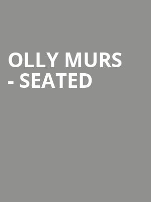 Olly Murs - Seated at O2 Arena